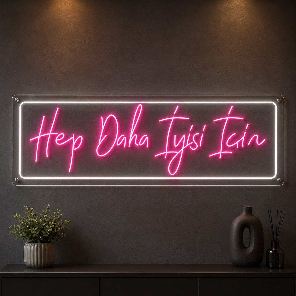 Hep Daha İyisi İçin yazılı pembe neon LED çerçeveli duvar tabelası, 110x35 cm