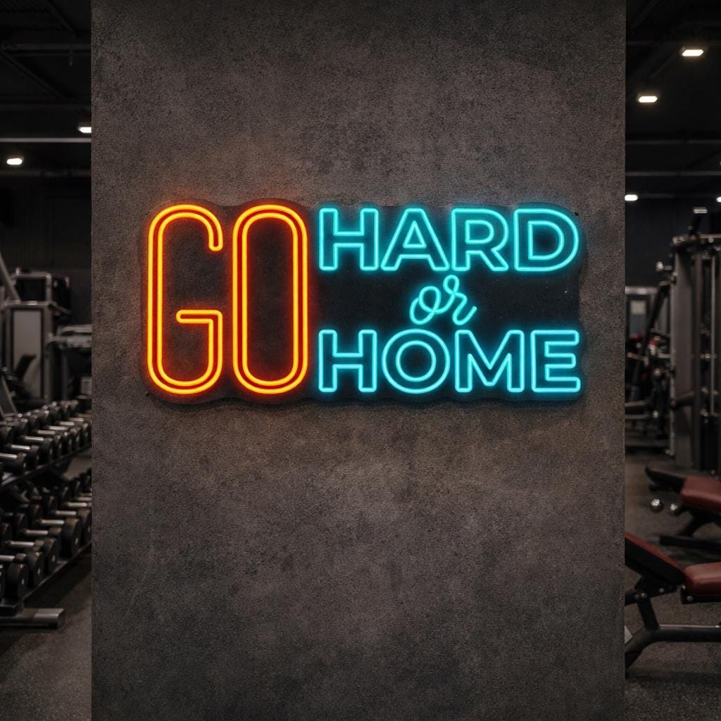 Go Hard Or Go Home Neon Sign