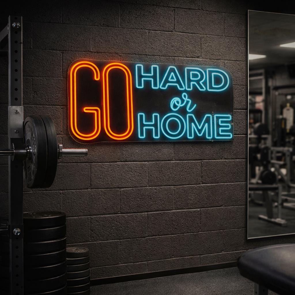 Go Hard Or Go Home Neon Sign